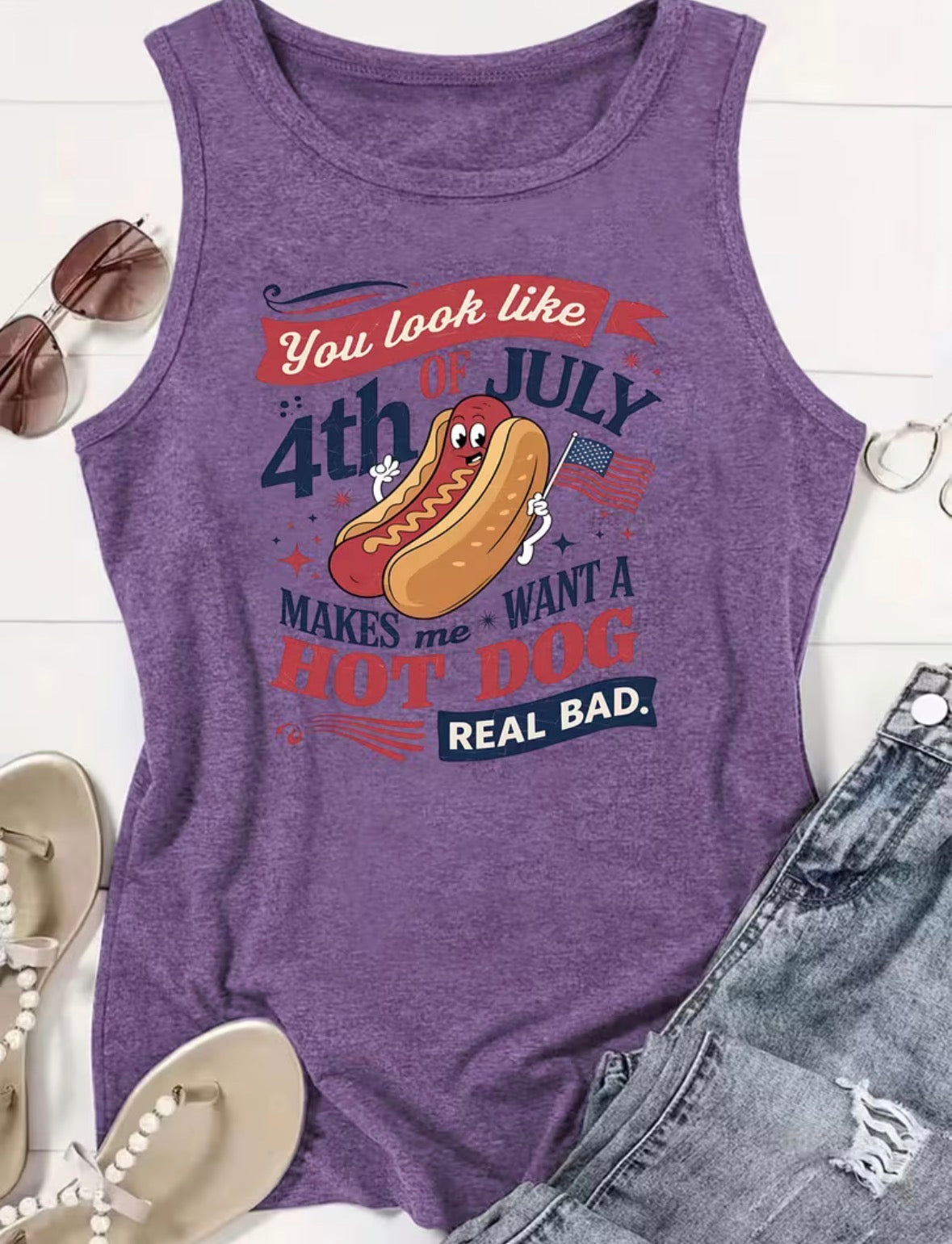 Sleeveless Graphic Tank Top “You Look Like the 4th of July Makes Me Want A Hotdog Real Bad”