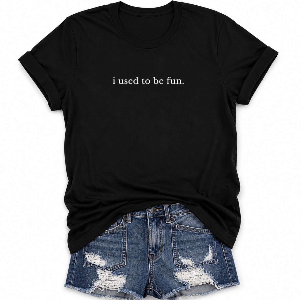 Graphic T-shirt “I Used To Be Fun”
