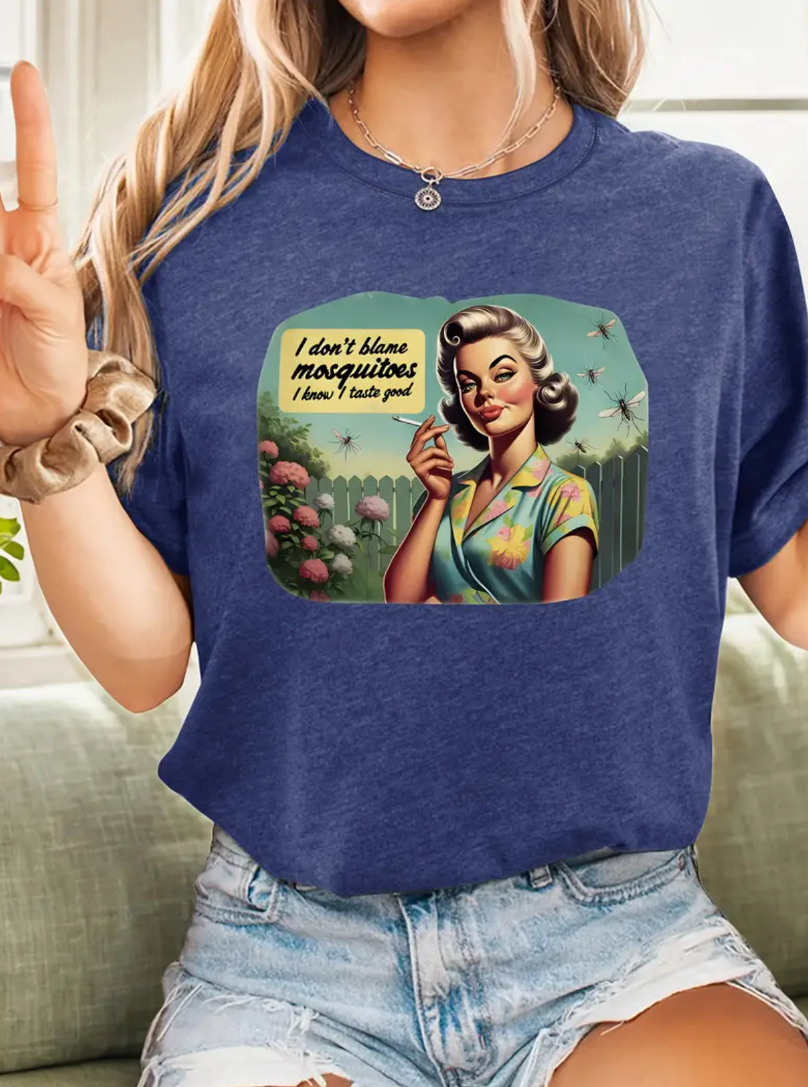 Graphic T-shirt  "I Don't Blame Mosquitos I Know I Taste Good"