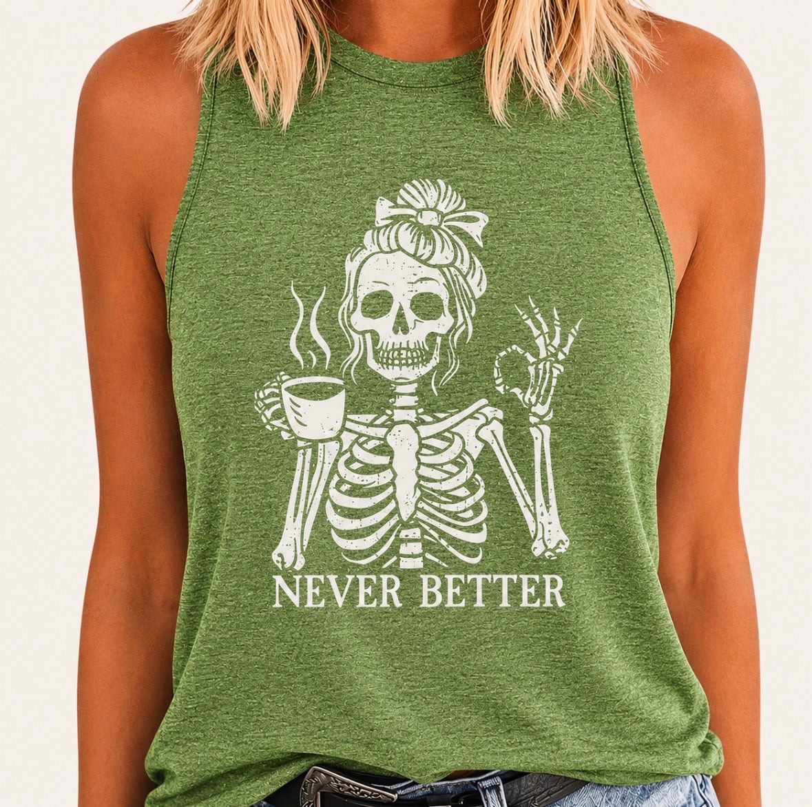 Graphic Tank Top “NEVER BETTER”