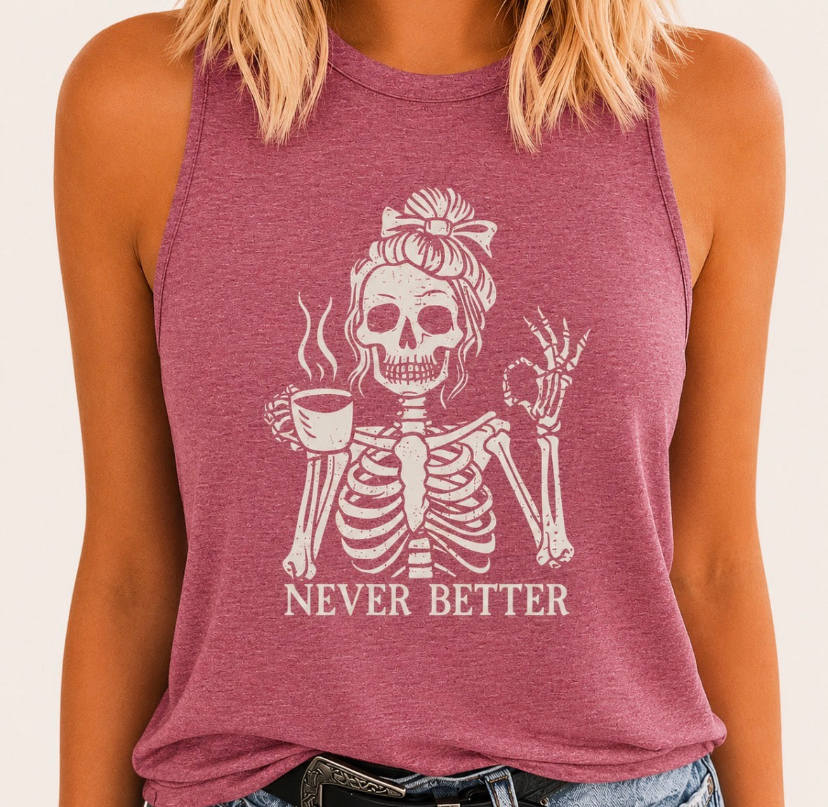 Graphic Tank Top “NEVER BETTER”