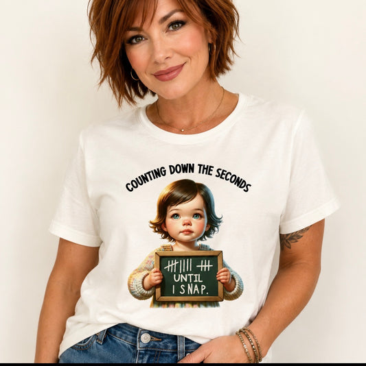 Graphic T-shirt “COUNTING DOWN THE SECONDS UNTIL I SNAP”