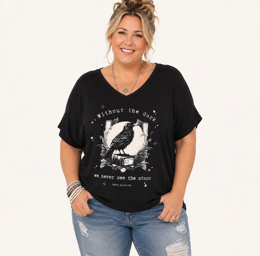 Plus Size Graphic T-shirt “without the dark…we never see the stars”