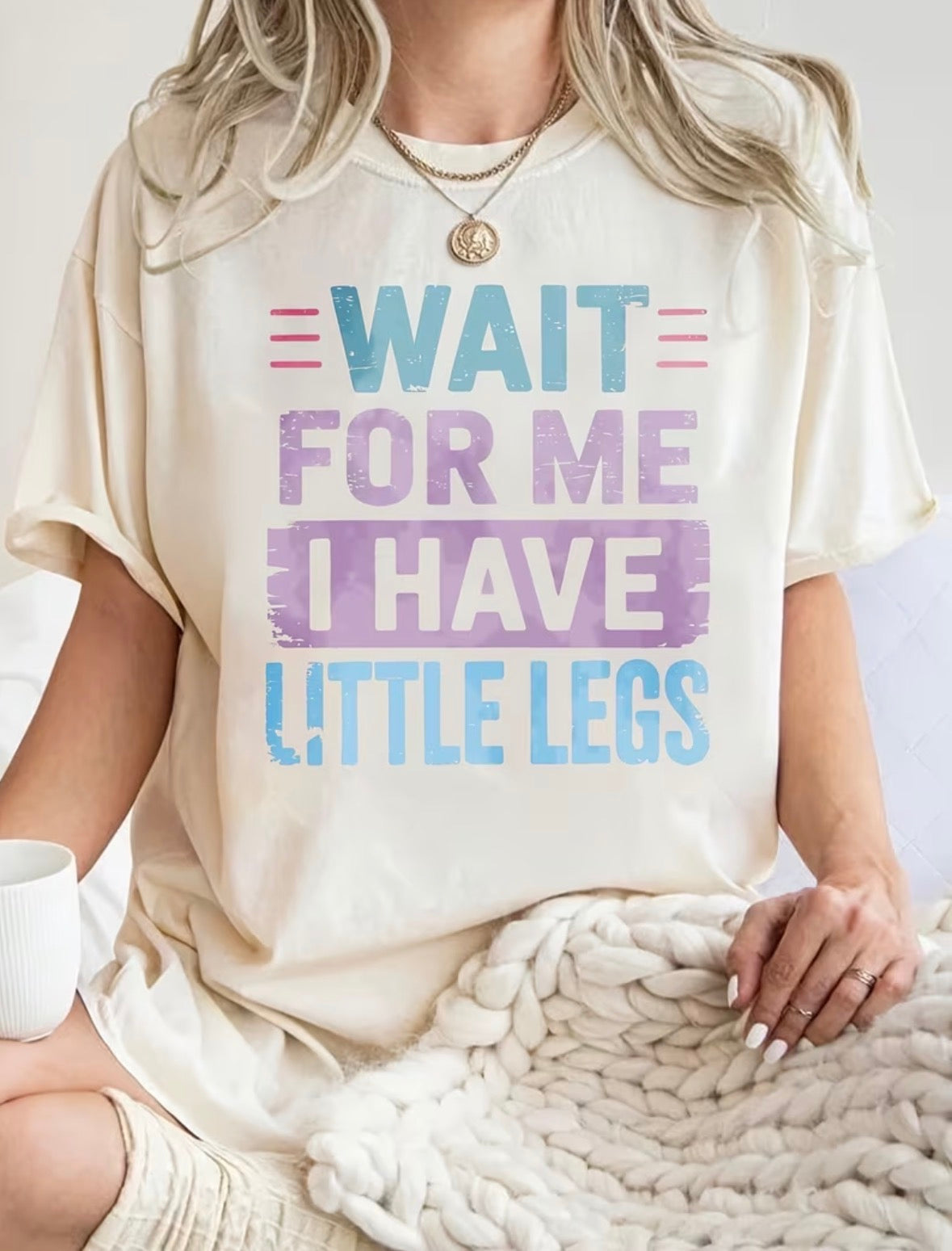 Short Sleeve Graphic T-shirt “Wait For Me I Have Little Legs”