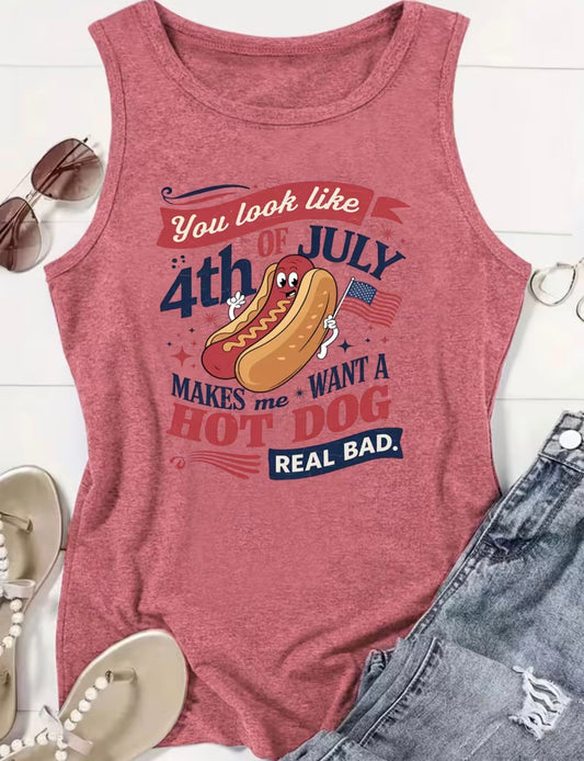 Sleeveless Graphic Tank Top “You Look Like the 4th of July Makes Me Want A Hotdog Real Bad”