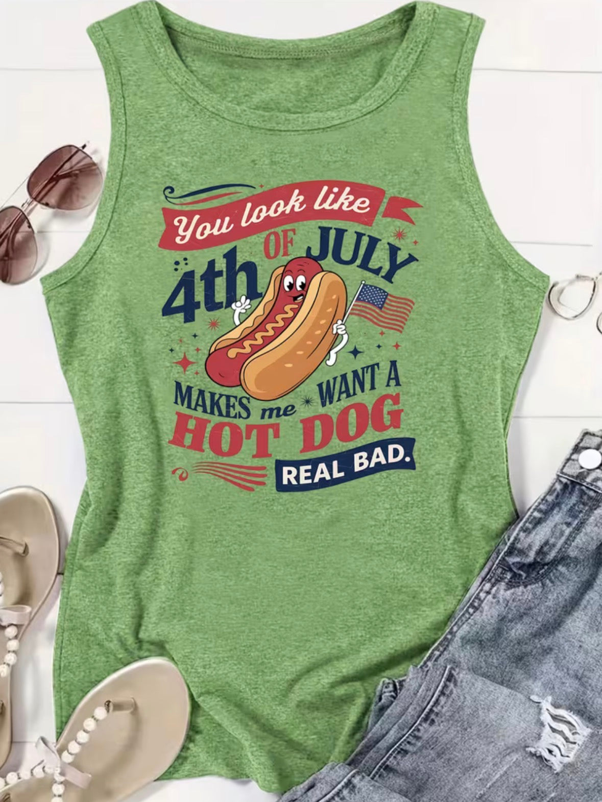 Sleeveless Graphic Tank Top “You Look Like the 4th of July Makes Me Want A Hotdog Real Bad”